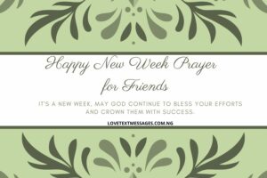 Happy New Week Prayer SMS for Friends