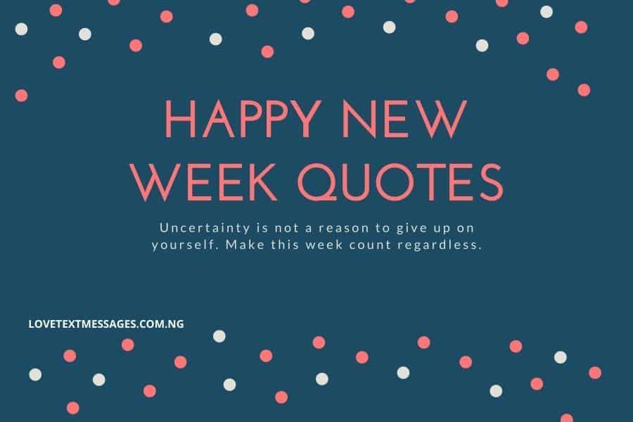Happy New Week Quotes