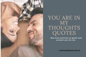 You Are in My Thoughts Quotes